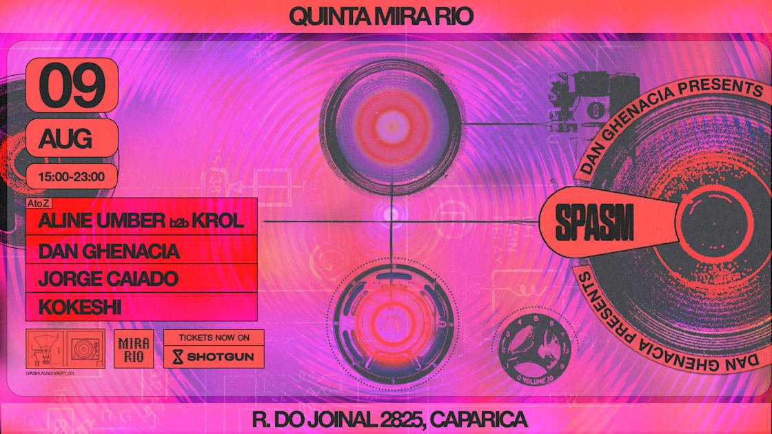 Spasm X Mira Rio W/ Dan Ghenacia, Aline Umber & More